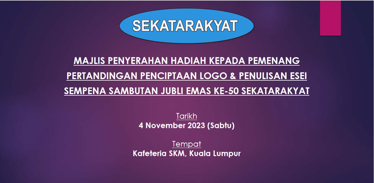 MAJLIS PENYERAHAN HADIAH KEPADA PEMENANG PEMCIPTAAN LOGO & PENULISAN ESEI SEMPENA SAMBUTAN JUBLI EMAS KE-50 SEKATARAKYAT